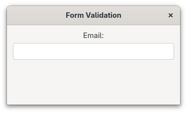 Window titled Form Validation with an Email label and an empty entry field